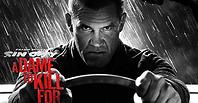 "Sin City: A Dame To Kill For" "Sin City: A Dame To Kill For"