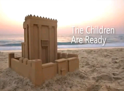 "הילדים מוכנים". בית המקדש חי וקיים - בחוף הים ()
