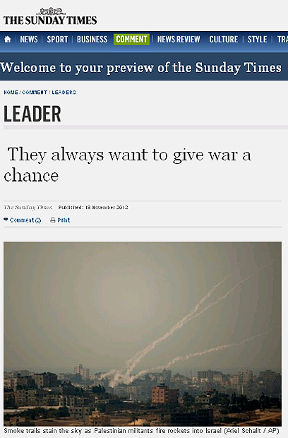 "הם תמיד רוצים לתת למלחמה הזדמנות". "סאנדיי טיימס" הבריטי ()