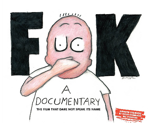 "F**k - a Documentary" ()