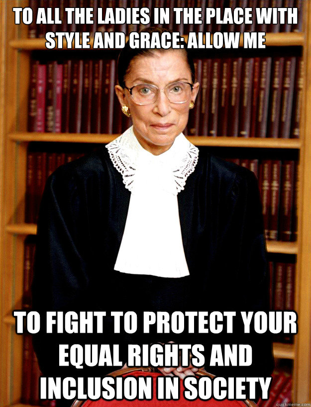 A meme of Ruth Bader Ginsburg. (Photo: Notorious RBG)
