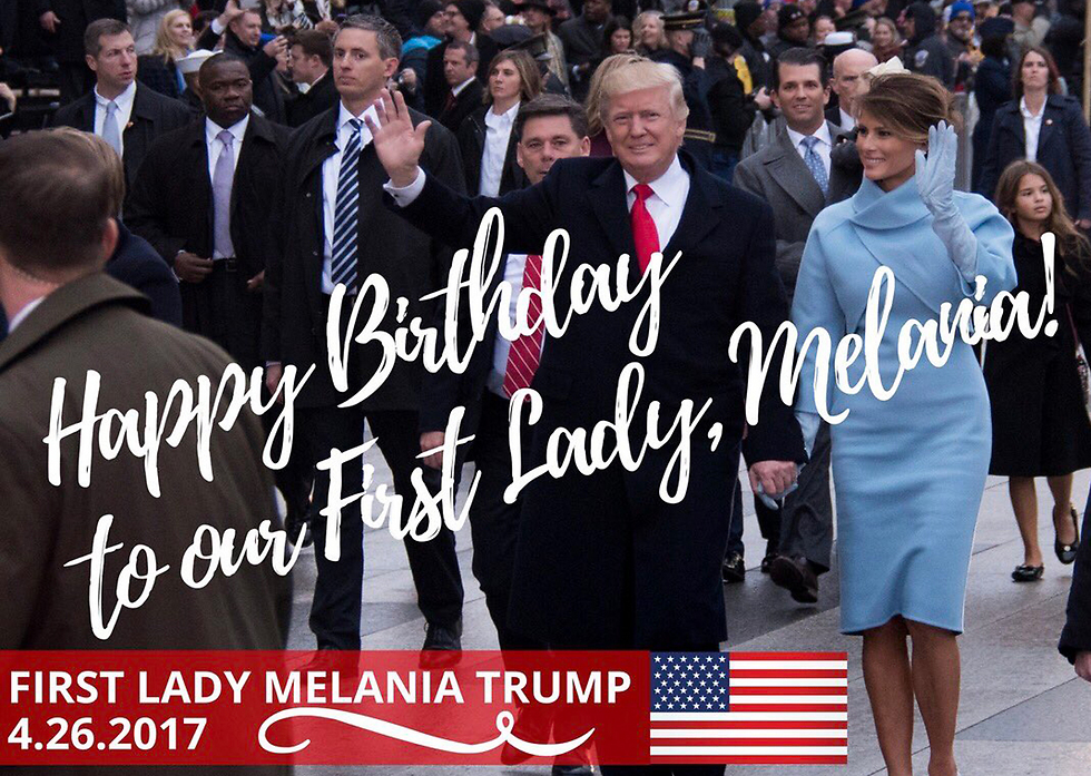"יום הולדת שמח לגברת הראשונה שלנו, מלניה!". הציוץ של הנשיא טראמפ ()